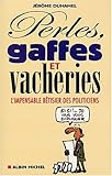 Le Grand méchant bêtisier des politiciens