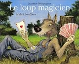 Le Loup magicien