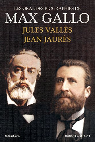 couverture de : Jean Jaur&egrave;s, Jules Vall&egrave;s