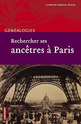 Autrement Rechercher ses ancêtres à Paris