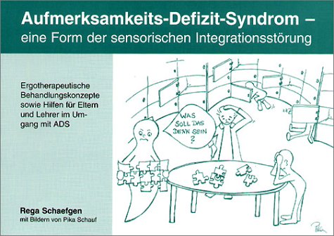 Download Aufmerksamkeit-Defizit-Syndrom: Eine Form der sensorischen Integrationsstörung Download Aufmerksamkeit-Defizit-Syndrom: Eine Form der sensorischen Integrationsstörung