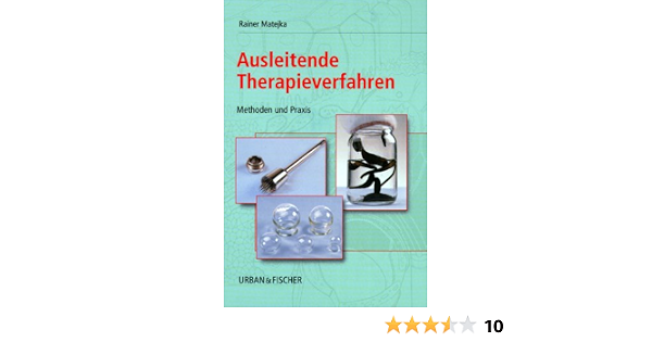 Ausleitende Therapieverfahren Amazon De Matejka Rainer Bucher