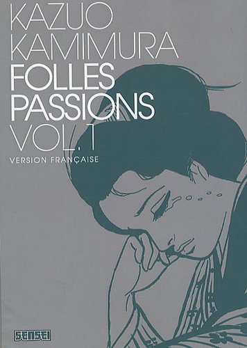 Folles passions — Tome 1