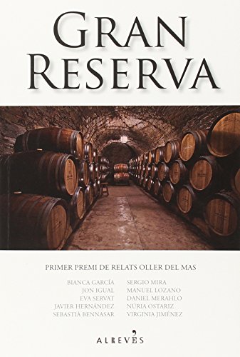 Preisvergleich Produktbild Gran Reserva: Primer Premi de Relats Oller del Mas (Narrativa (catalan))