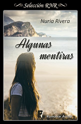 Algunas mentiras de [Rivera, Nuria]