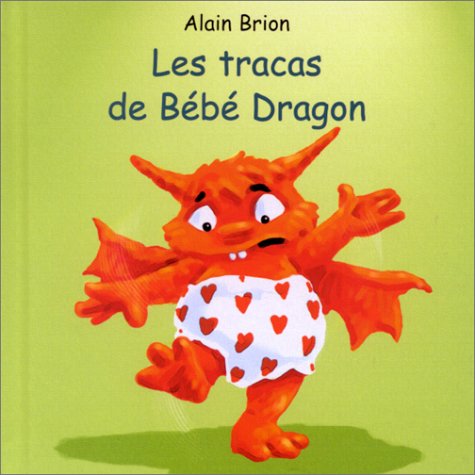 couverture de : Les tracas de b&eacute;b&eacute; Dragon