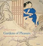Image de Gardens of Pleasure: Eroticism and Art in China