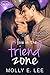 Love in the Friend Zone (Grad Night Book 1) (English Edition) by 