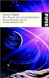 Image de Die Physik der Unsterblichkeit: Moderne Kosmologie, Gott und die Auferstehung der Toten