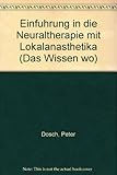 Image de Einführung in die Neuraltherapie mit Lokalanästhetika. Das Wissen wo
