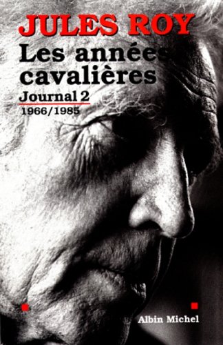 couverture de : Les Ann&eacute;es cavali&egrave;res : 1966-1985