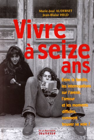 couverture de : VIVRE A SEIZE ANS