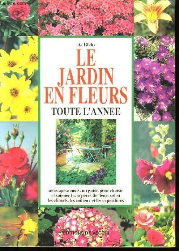 couverture de : Le jardin en fleurs toute l'ann&eacute;e