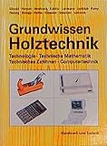 Image de Grundwissen Holztechnik: Technologie, Technische Mathematik, Konstruktion und Arbeitsplanung, Comput