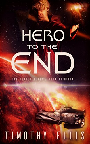 Book's Cover of Hero to the End The Hunter Legacy Book 13 English Edition