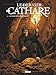 Le Dernier Cathare - Tome 02 NE: Le sang des hérétiques by Arnaud Delalande, Bruno Pradelle