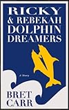 Image de Ricky & Rebekah Dolphin Dreamers (English Edition)
