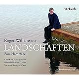 Roger Willemsen – Landschaften.: Ein musikalischer Abend mit Maria Schrader, Franziska Hölscher & Marianna Shirinyan.