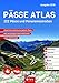 Produktbild PÄSSE ATLAS 2019: 222 Pässe und Panoramastraßen