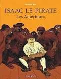 Isaac le Pirate, tome 1 : Les Amériques by 