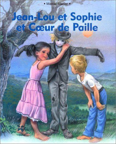 couverture de : Jean-Lou et Sophie et Coeur de Paille