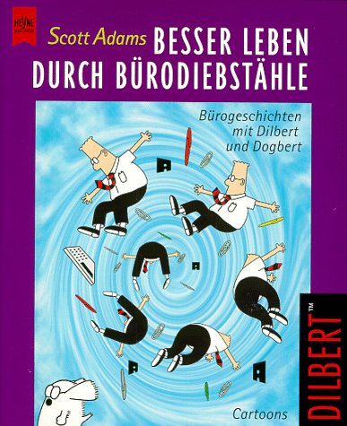Download Besser leben durch Bürodiebstähle Download Besser leben durch Bürodiebstähle