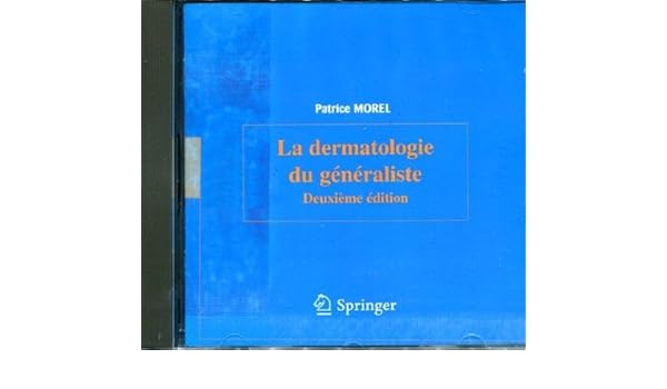 Amazonfr La Dermatologie Du Generaliste 2em Edition - 