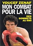 Image de Mon combat pour la vie. Des sommets au RMI