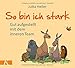 So bin ich stark: Gut aufgestellt mit dem inneren Team by 
