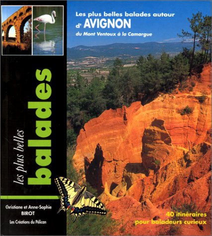 Plus belles balades autour d'Avignon