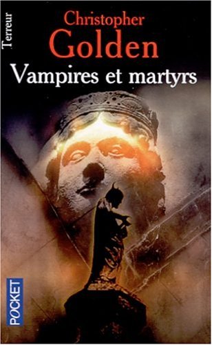 Télécharger Vampires et martyrs Gratuit