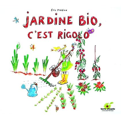 Jardine bio, c'est rigolo