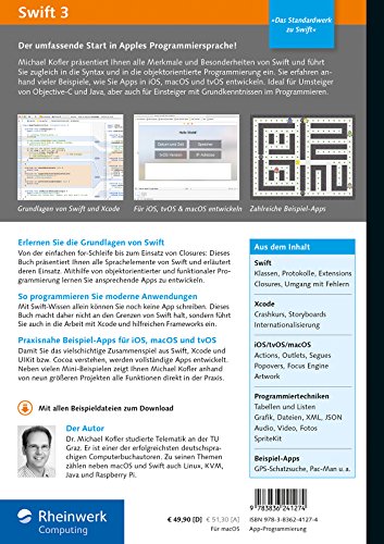Swift 3: Das umfassende Praxisbuch. Apps entwickeln für iOS, macOS und Apple TV. Ideal für Umsteiger von Objective-C