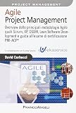 Agile project management. Overview delle principali metodologie Agile quali Scrum, XP, DSDM, Lean Software Development e guida all'esame di certificazione PMI-ACP®