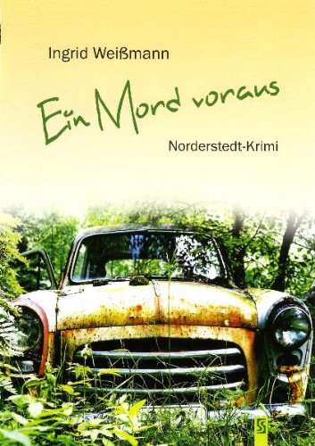 Preisvergleich Produktbild Ein Mord voraus: Norderstedt-Krimi