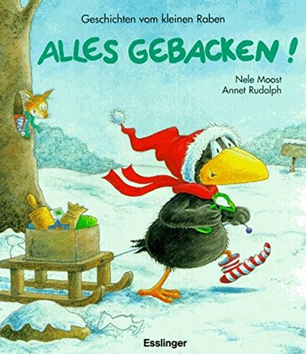 Preisvergleich Produktbild Alles gebacken!: Geschichten vom kleinen Raben (Der kleine Rabe Socke)