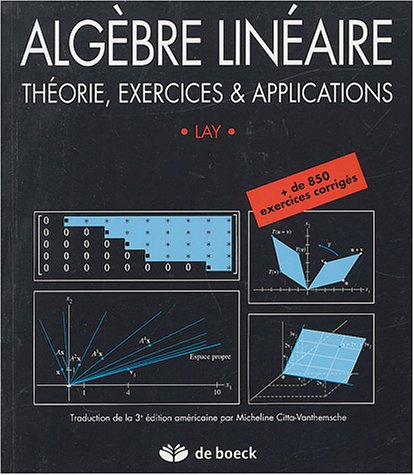 Télécharger Algèbre linéaire : Théorie, exercices & applications Francais PDF