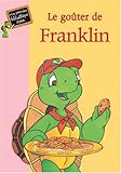 Le goûter de Franklin