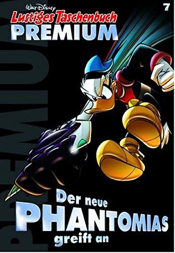 Lustiges Taschenbuch Premium 07: Der neue Phantomias greift an