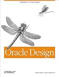 Oracle Design: The Definitive Guide (Nutshell Handbook) by 