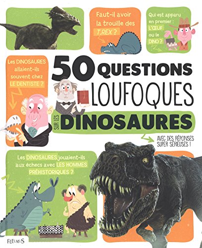 couverture de : 50 QUESTIONS LOUFOQUES SUR LES DINOSAURES
