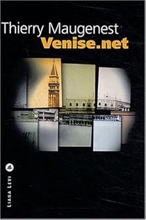Venise.net par Thierry Maugenest Venise.net par Maugenest