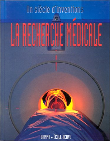 couverture de : La recherche m&eacute;dicale