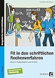 Fit in den schriftlichen Rechenverfahren: Multiplikation und Division (5. bis 7. Klasse) by