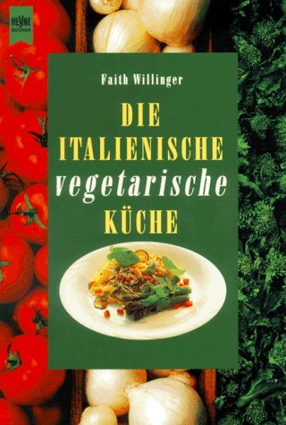 Download Die italienische vegetarische Küche Download Die italienische vegetarische Küche