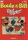 Boulle et Bill, tome 26 : Faut rigoler