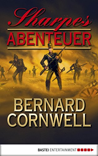Download Sharpes Abenteuer (Sharpe-Serie 19) Download Sharpes Abenteuer (Sharpe-Serie 19)