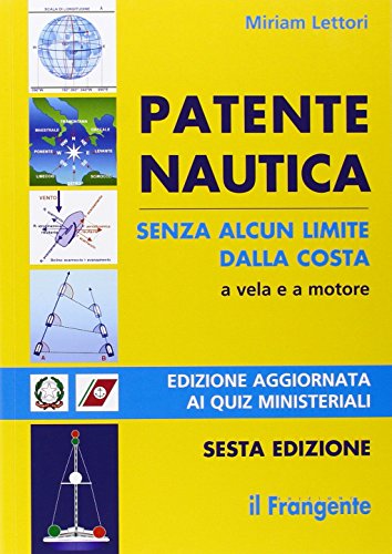 Patente nautica senza alcun limite dalla costa a vela e a motore Patente nautica senza alcun limite dalla costa a vela e a motore