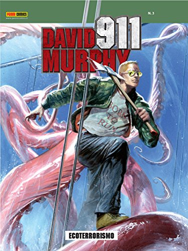 Download David Murphy 911 3. Ecoterrorismo Download David Murphy 911 3. Ecoterrorismo