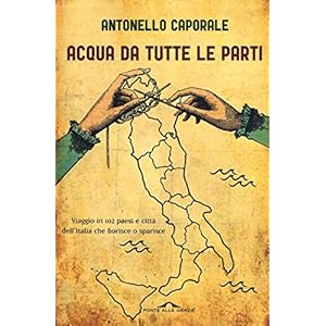 Acqua da tutte le parti. Viaggio in 102 paesi e ci